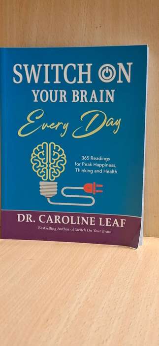Switch on Your Brain Every Day : Dr. Caroline Leaf  (Paperback)