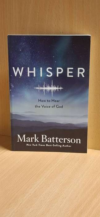 Whisper - How to Hear the Voice of God : Mark Batterson  (Paperback)