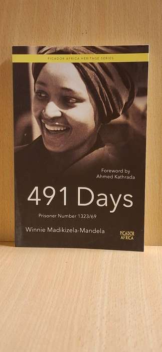 491 Days - Prisoner Number 1323/69 : Winnie Madikizela-Mandela (Paperback)