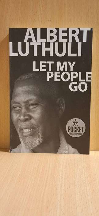 Let My People Go : Albert Luthuli (Paperback) NEW