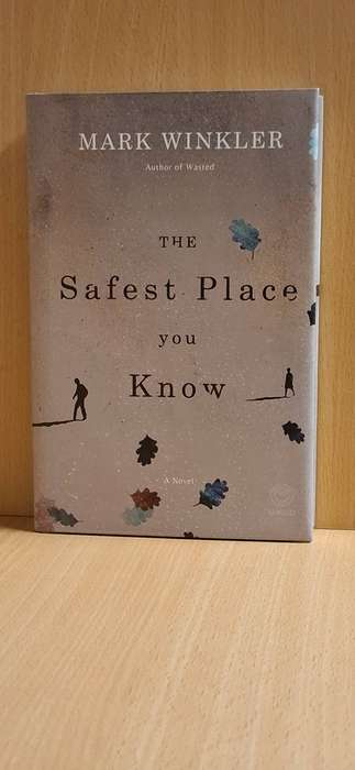 The Safest Place you Know : Mark Winkler (Hardcover)