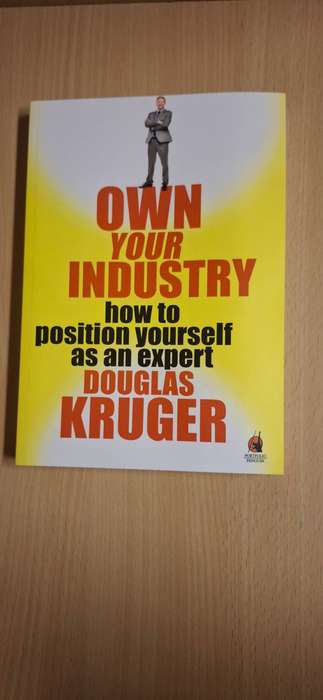 Own Your Industry - How to position yourself as an expert : Douglas Kruger (Paperback)