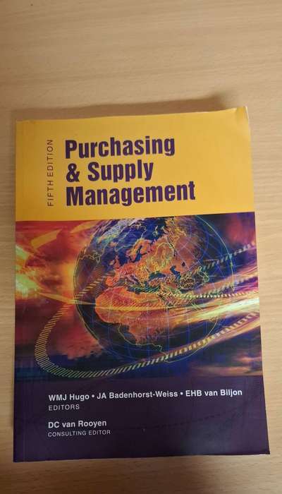 Purchasing & Supply Management : WMJ Hugo, JA Badenhorst-Weiss, EHB van Biljon (Fifth Edition)