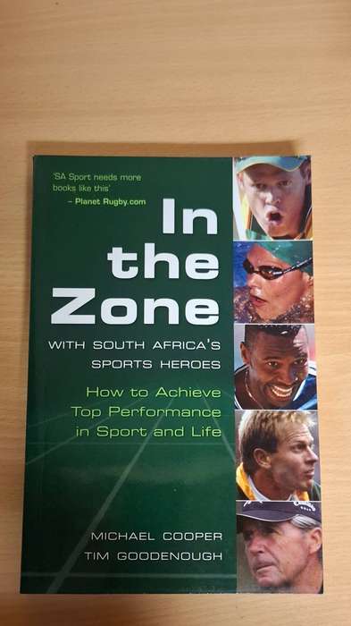 In the Zone with South Africa`s Sports Heroes : Michael Cooper, Tim Goodenough (Paperback)