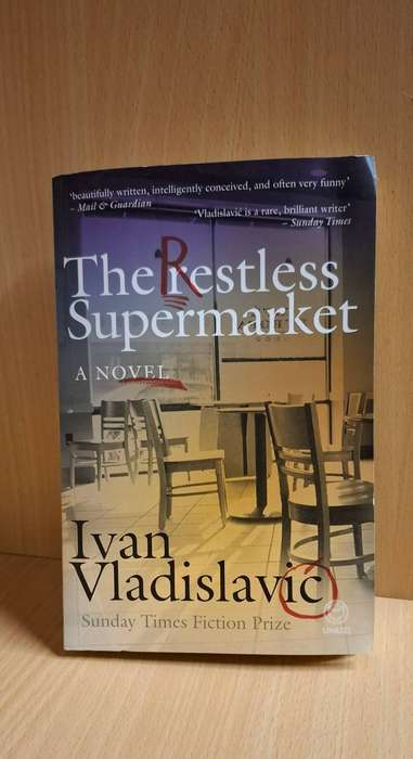 The Restless Supermarket : Ivan Vladislavic  (Paperback)