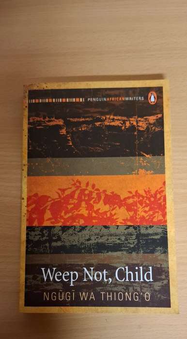 Weep Not, Child : Ngugi Wa Thiong`o  (Paperback)