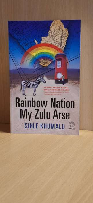 Rainbow Nation My Zulu Arse : Sihle Khumalo  (Paperback)