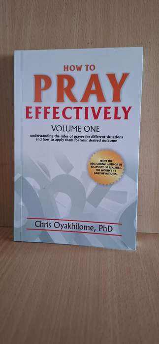 How to Pray Effectively Volume One : Chris Oyakhilome (Paperback)