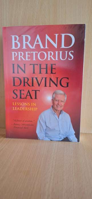 In the Driving Seat - Lessons in Leadership: Brand Pretorius  (Large Paperback)