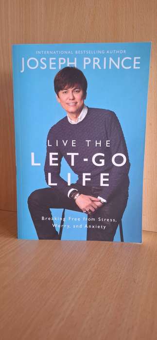 Live the Let-Go Life : Joseph Prince (Large Paperback)