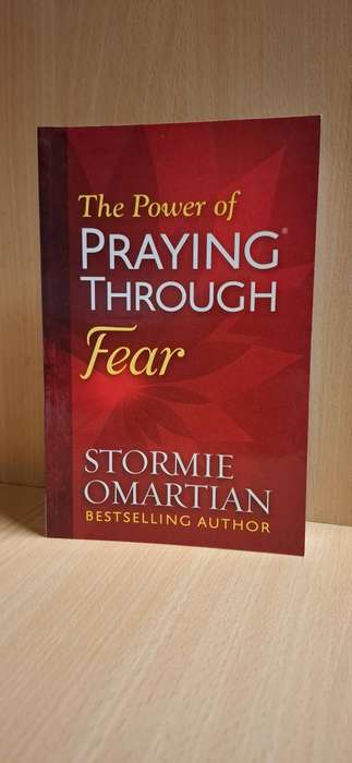 The Power of Praying Through Fear : Stormie Omartian (Paperback)