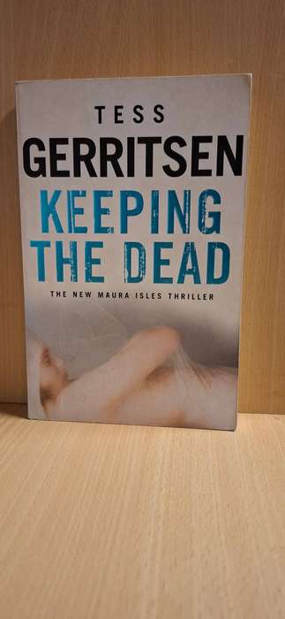 Keeping the Dead : Tess Gerritsen (Paperback)