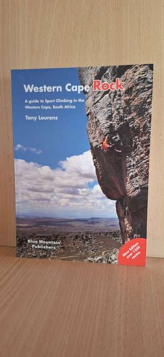 Western Cape Rock - A Guide to Sport Climbing in the Western Cape: Tony Laurens (Paperback)