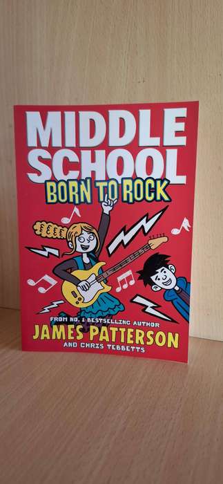 Middle School - Born to Rock : James Patterson (Paperback)