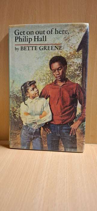 Get On Out of Here Philip Hall by Bette Greene (Hardcover)