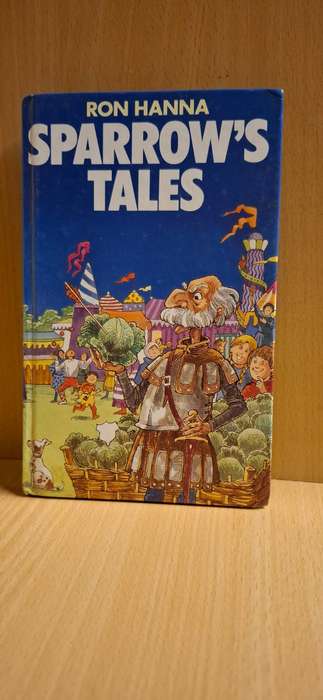 Sparrow`s Tales : Ron Hanna (Hardcover)
