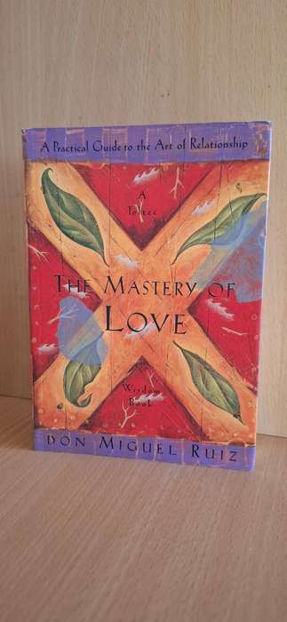 The Mastery of Love : Don Miguel Ruiz (Paperback)