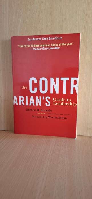 The Contrarian`s Guide to Leadership : Steven B. Sample  (Paperback)