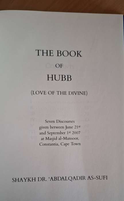 The Book of Hubb (Love of The Divine) Shaykh Dr. Abdalqadir As-Sufi (Hardcover)