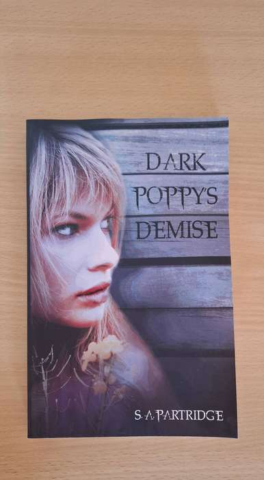 Dark Poppy`s Demise : S.A. Partridge  (Paperback)