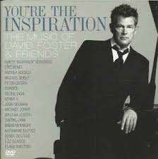 You`re the Inspiration - The Music of David Foster & Friends - CD  (2 discs)