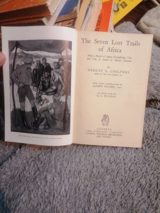 The Seven Lost Trails of Africa, Being a Record of Sundry Expeditions, New and Old, in Search