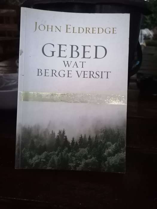 Gebed wat Berge versit John eldredge