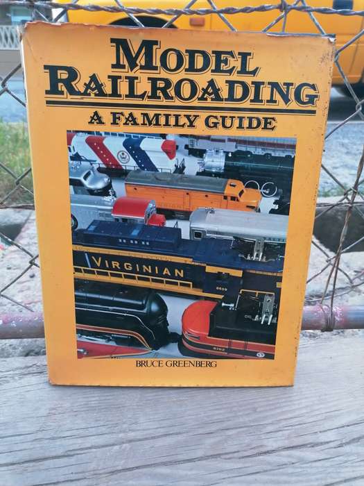 Model Railroading: A Family Guide Book by Bruce C. Greenberg