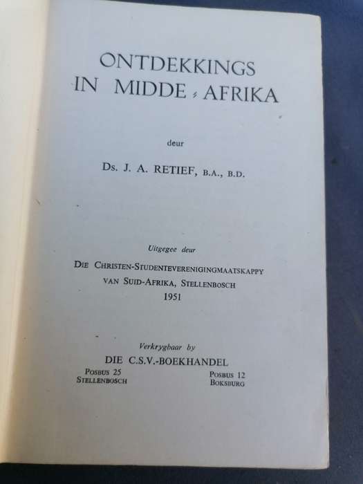 ONTDEKKINGS IN MIDDE AFRIKA  deur  Ds. J. A. RETIEF