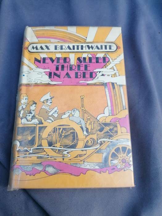 Never sleep three in a bed Book by Max Braithwaite
