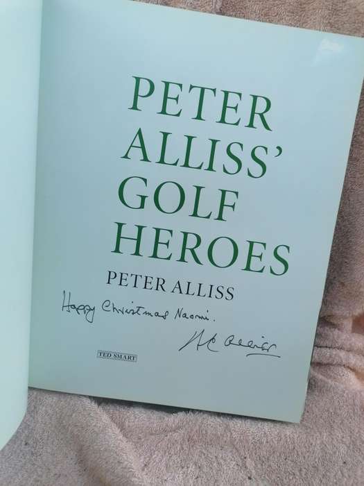 PETER ALLISS' GOLF Heroes signed copy