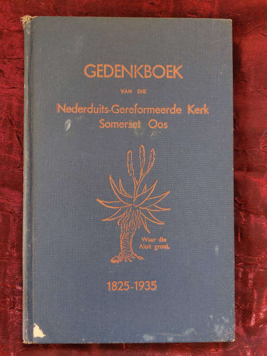Gedenkboek van die Nederduits-Gereformeerde Kerk Somerset-Oos 1825-1935