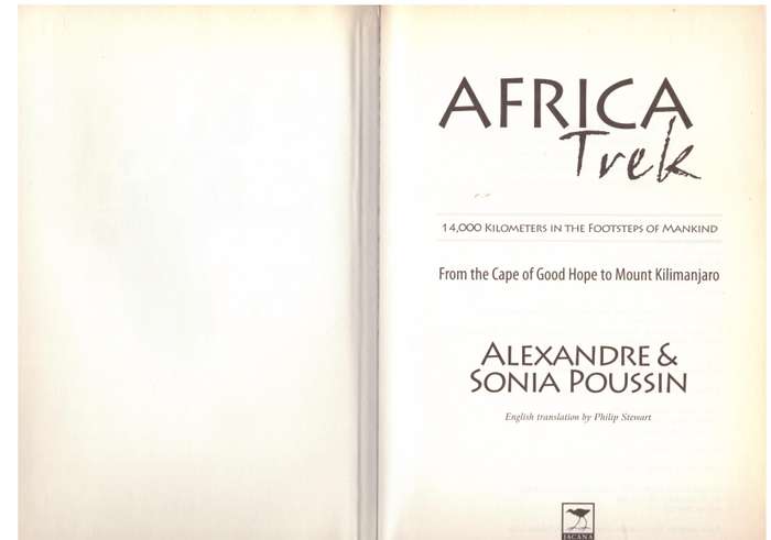 Africa Trek: From The Cape Of Good Hope To Mount Kilimanjaro  --  Alexandre Poussin, Sonia Poussin