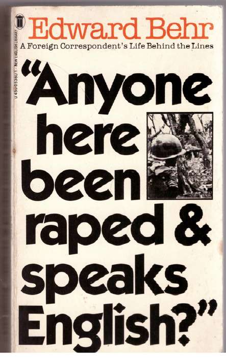 Anyone Here Been Raped and Speaks English? - Edward Behr