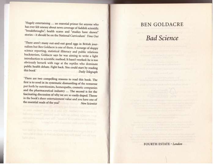 Bad Science: Quacks, Hacks, and Big Pharma Flacks  --  Ben Goldacre