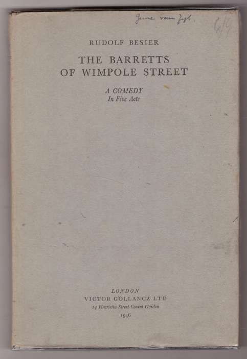 The Barretts of Wimpole Street: A Comedy in Five Acts  --  Rudolf Besier