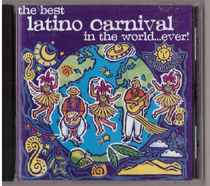 Various - The Best Latino Carnival In The World...Ever! (CD)
