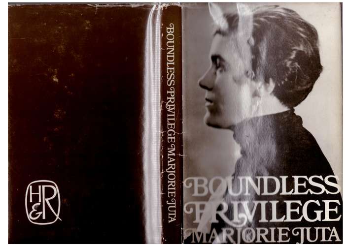 Boundless Privilege: An Autobiography  --  Marjorie Juta