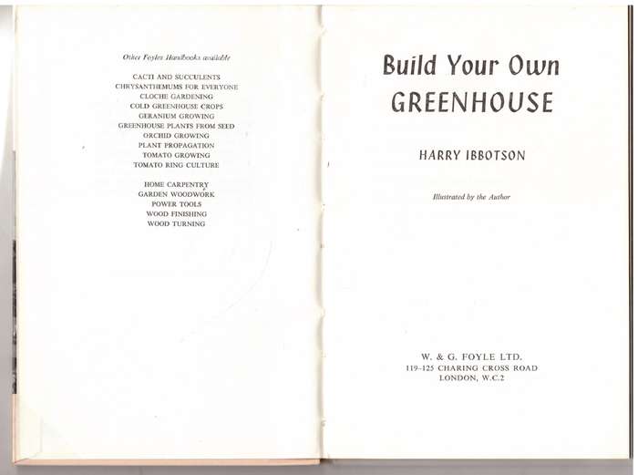 Build Your Own Greenhouse -- Harry Ibbotson