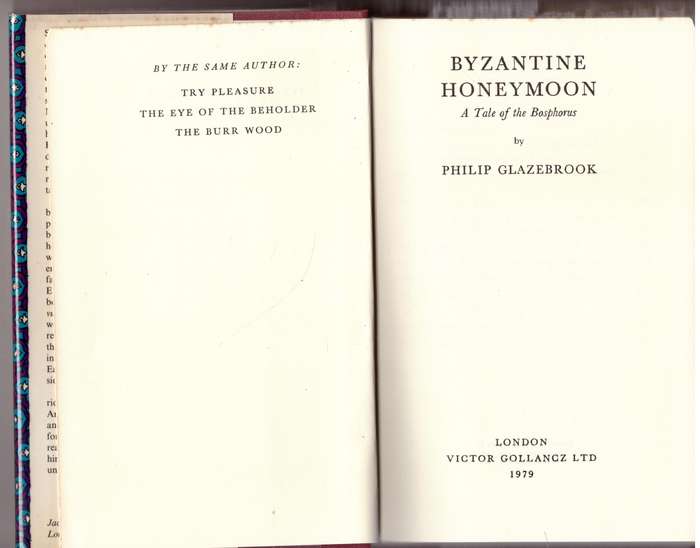 Byzantine honeymoon: A tale of the Bosphorus  --  Philip Glazebrook