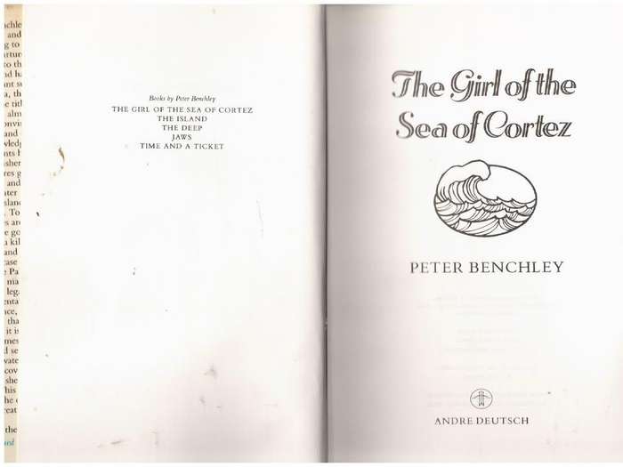 The Girl of the Sea of Cortez: A Novel -- Peter Benchley