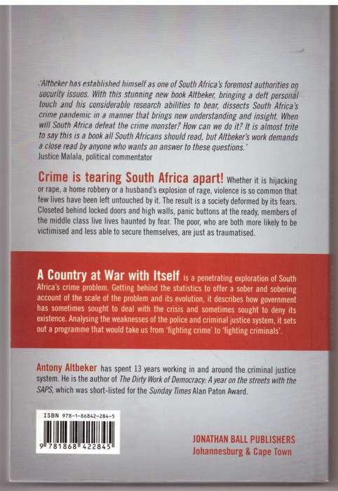 A Country at War with Itself: South Africa's crisis of crime - Antony Altbeker