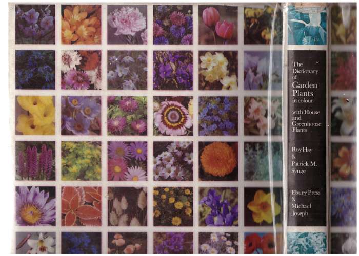 The Dictionary of Garden Plants in Colour with House and Greenhouse Plants --  Roy Hay, Patrick M. S