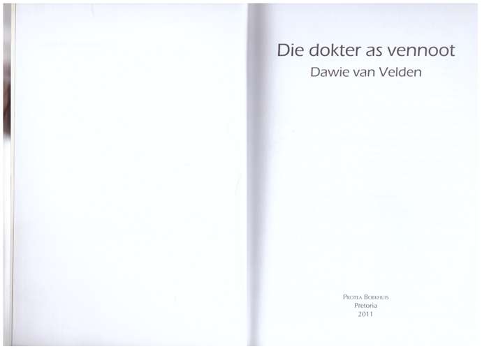 Die Dokter as Vennoot -  Dawie van Velden