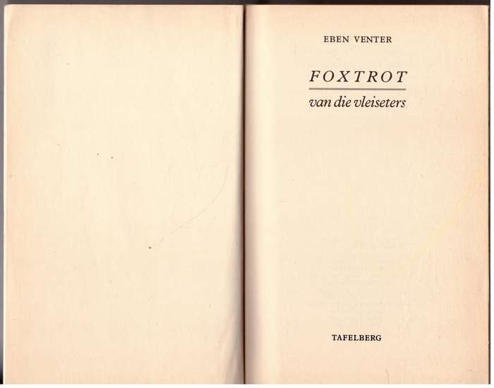 Foxtrot van die vleiseters  --   Eben Venter