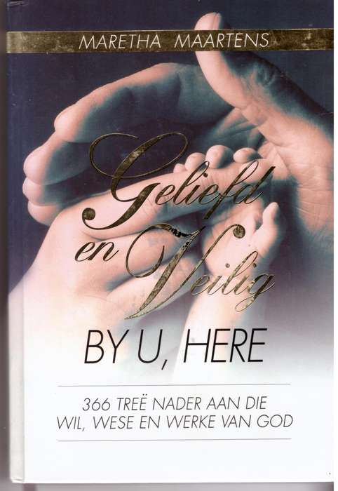 Geliefd en veilig by U, Here!  -   Johan Smit, Nina Smit