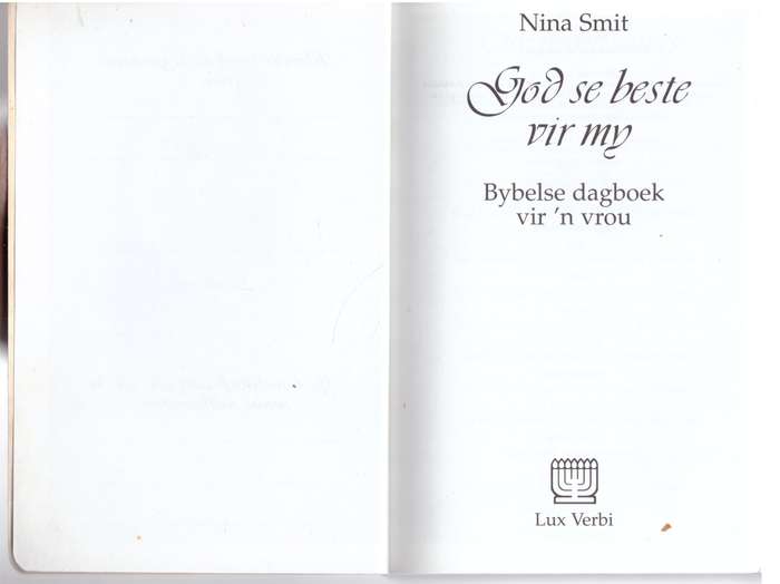 God se beste vir my: Bybelse dagboek vir 'n vrou -  Nina Smit