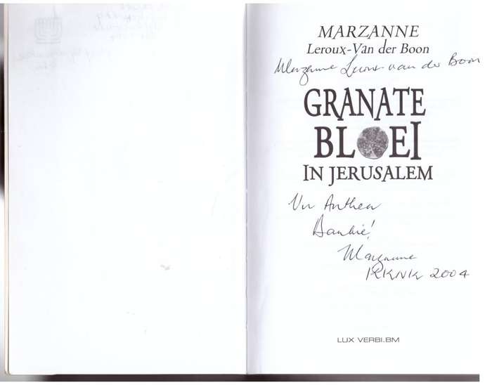 Granate bloei in Jerusalem   --  Marzanne Leroux-Van der Boon  **GETEKEN**