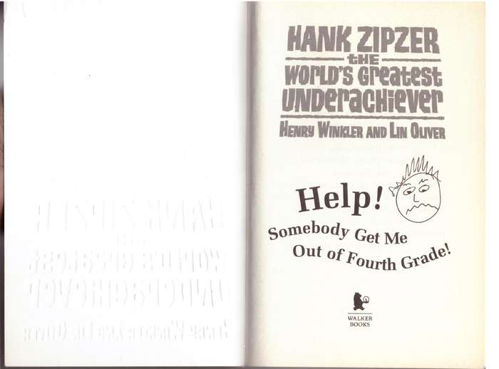 Hank Zipzer: Help! Somebody Get Me Out of Fourth Grade - Henry Winkler, Lin Oliver