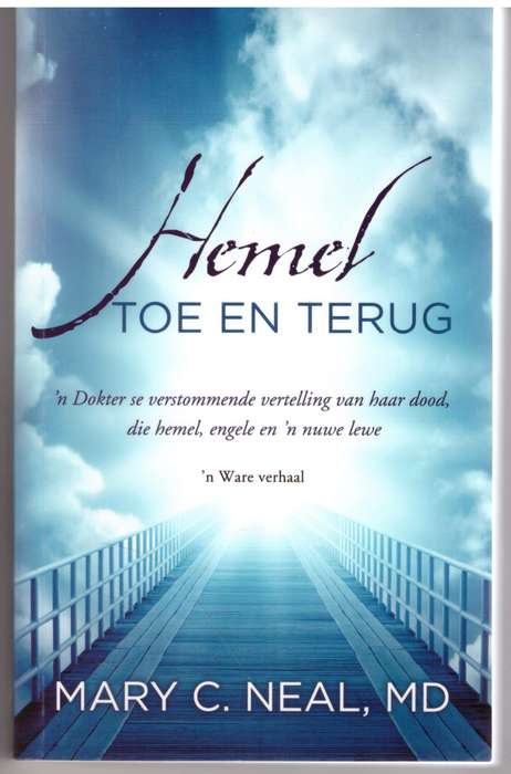Hemel Toe En Terug -  Mary C. Neal